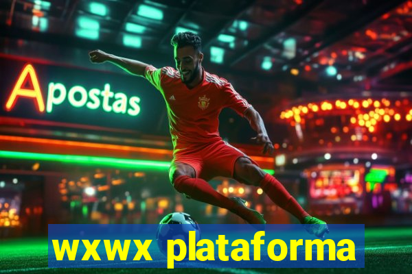 wxwx plataforma